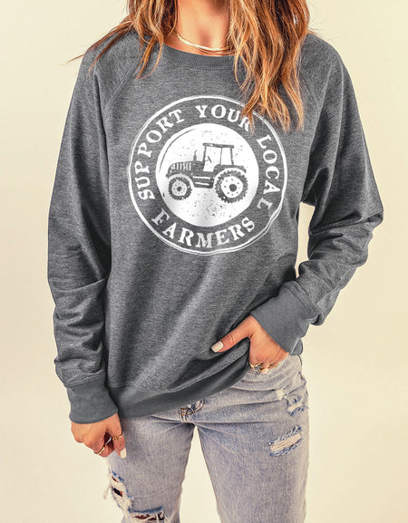 SUPPORT YOUR LOCAL FARMERS Graphic Sweatshirt