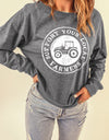 SUPPORT YOUR LOCAL FARMERS Graphic Sweatshirt